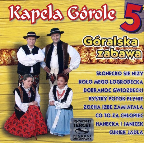 Kapela Górole: Góralska Zabawa 5 [CD]