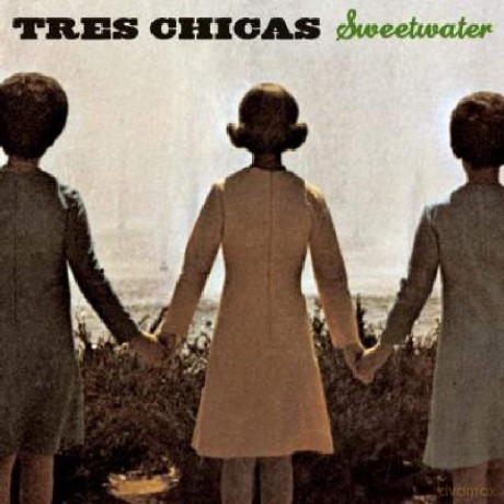 Tres Chicas: Sweetwater [CD]