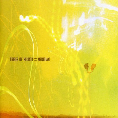 Tribes Of Neurot: Meridian [CD]