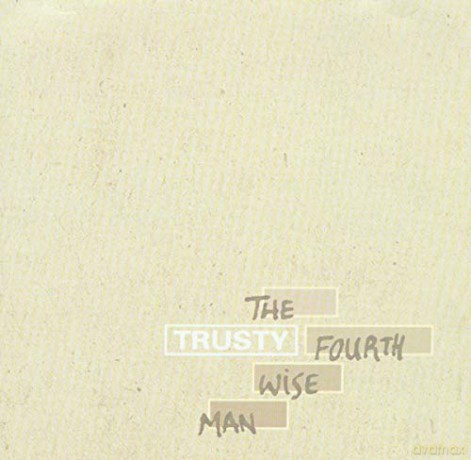 Trusty: The Fourth Wise Man [CD]