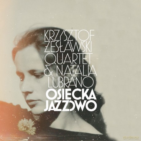 Krzysztof Żesławski Quartet: Osiecka jazzowo [CD]