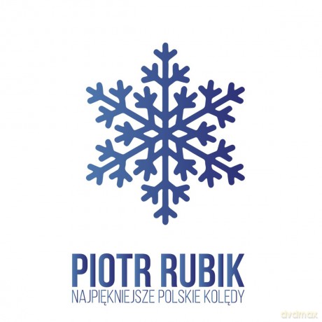 Piotr Rubik: Najpiękniejsze Polskie Kolędy [CD]