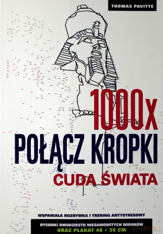 1000x połącz kropki: Cuda świata - Thomas Pavitte [KSIĄŻKA]