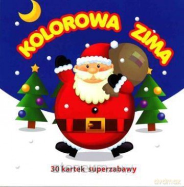 30 kartek superzabawy. Kolorowa zima [KSIĄŻKA]