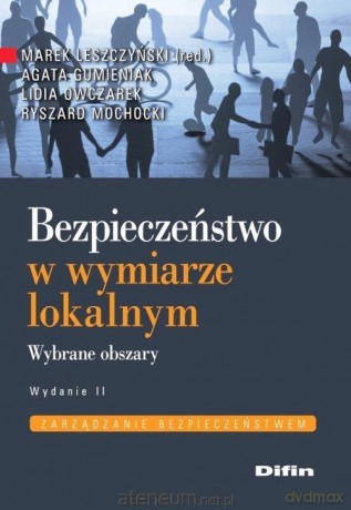 Bezpieczeństwo w wymiarze lokalnym [KSIĄŻKA]