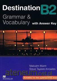 Destination B2 Grammar and Vocabulary - Malcolm Mann, Steve Taylore-Knowles [KSIĄŻKA]