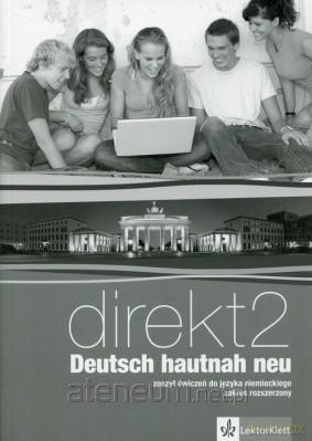 Direkt 2 Deutsch hautnah neu ćwiczenie zakres rozszerzony [KSIĄŻKA]