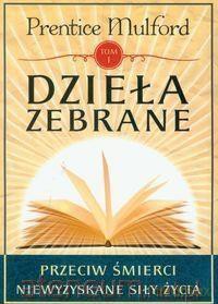 Dzieła zebrane (Tom 1) - Prentice Mulford [KSIĄŻKA]