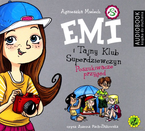 Emi i Tajny Klub Superdziewczyn (Tom 7) - Agnieszka Mielech [AUDIOBOOK]