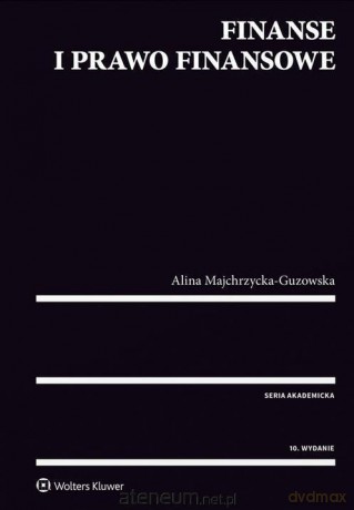 Finanse i prawo finansowe - Alina Majchrzycka-Guzowska [KSIĄŻKA]