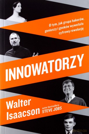 Innowatorzy - Walter Isaacson [KSIĄŻKA]