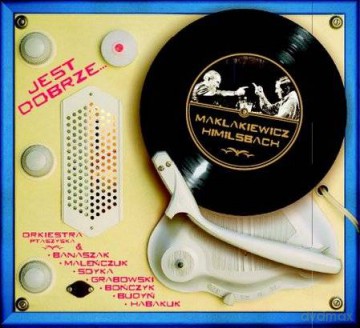 Jest Dobrze. Piosenki niedokończone (Stanisław Sojka, Andrzej Grabowski, Budyń, Maciej Maleńczuk) (digipack) [CD]
