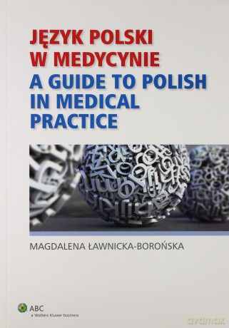 Język polski w medycynie - Magdalena Ławnicka-Borońska [KSIĄŻKA]