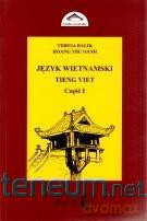 Język wietnamski cz. 1 - Teresa Halik, Hoang Thu Oanh [KSIĄŻKA]
