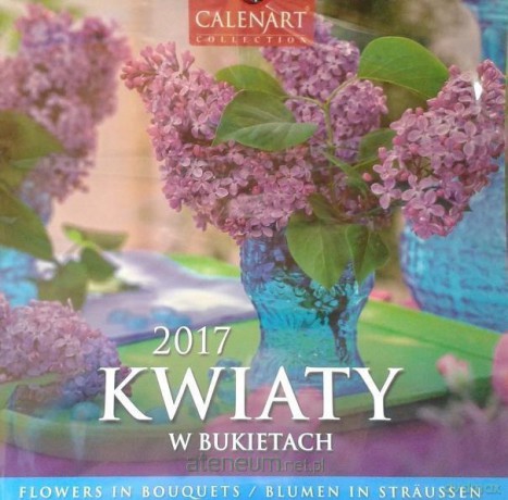 Kalendarz 2017 7PL 325x325 Kwiaty w bukietach [KALENDARZ]