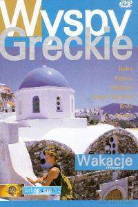 Wyspy greckie - Wakacje z Pilotem [DVD]