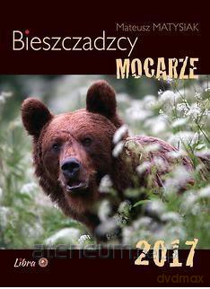 Kalendarz 2017 Bieszczadzcy Mocarze [KALENDARZ]