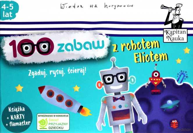 Kapitan Nauka. 100 zabaw z robotem Eliotem [KSIĄŻKA]