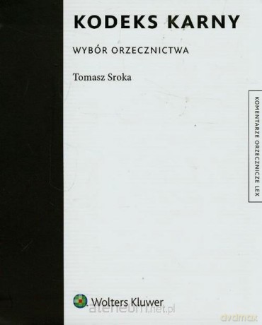 Kodeks karny Wybór orzecznictwa [KSIĄŻKA]