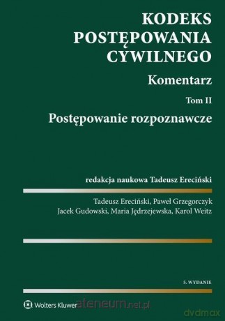 Kodeks postępowania cywilnego. Komentarz (Tom 2) [KSIĄŻKA]