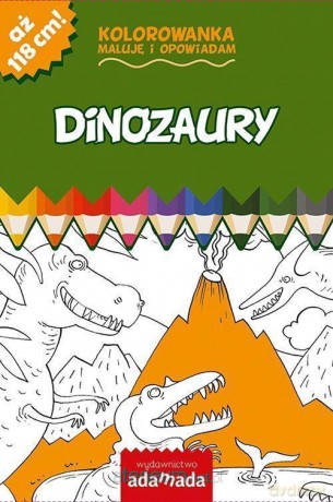 Kolorowanka. Maluję i opowiadam. Dinozaury - Paweł Mazur [KSIĄŻKA]