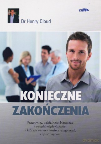 Konieczne zakończenia - Dr Henry Cloud [KSIĄŻKA]