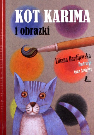 Kot Karima i obrazki - Liliana Bardijewska [KSIĄŻKA]