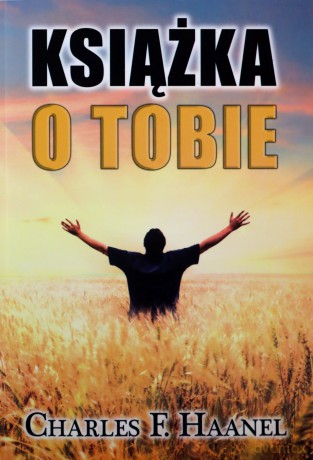 Książka o Tobie - Haanel Charles Francis [KSIĄŻKA]