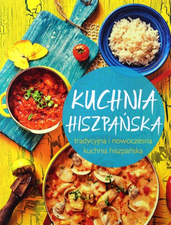Kuchnia hiszpańska [KSIĄŻKA]