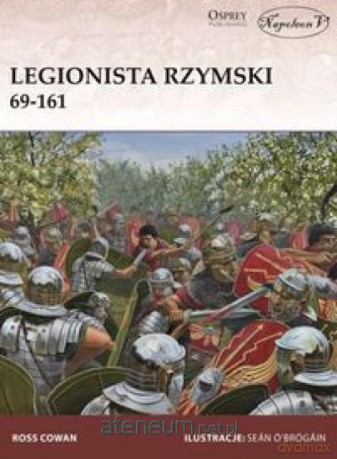Legionista rzymski 69-161 - Cowan Ross [KSIĄŻKA]