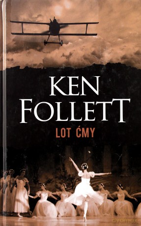 Lot ćmy - Ken Follett [KSIĄŻKA]