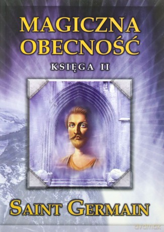 Magiczna obecność księga II - Germain Saint [KSIĄŻKA]