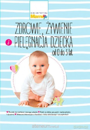 Mamo to ja (Tom 2) Zdrowie, żywienie i pielęgnacja [KSIĄŻKA]