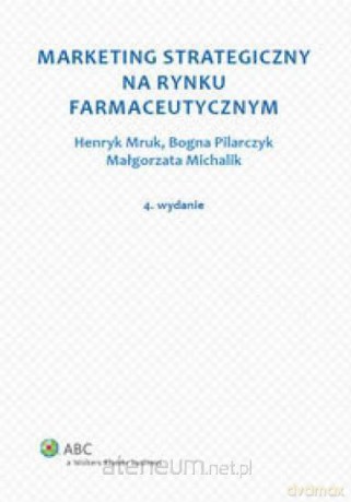Marketing strategiczny na rynku farmaceutycznym [KSIĄŻKA]