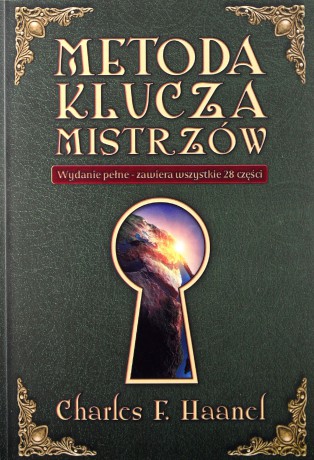 Metoda Klucza Mistrzów - Charles F. Haanel [KSIĄŻKA]
