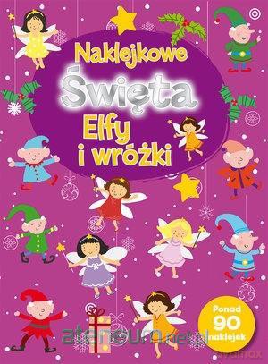 Naklejkowe Święta. Elfy i wróżki [KSIĄŻKA]