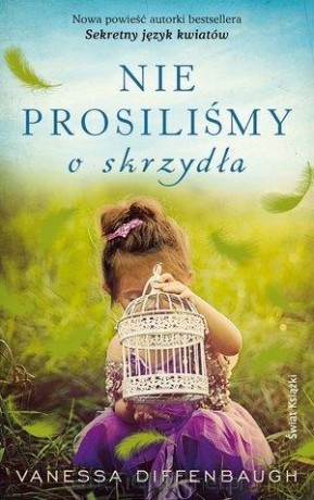 Nie prosiliśmy o skrzydła - Vanessa Diffenbaugh [KSIĄŻKA]