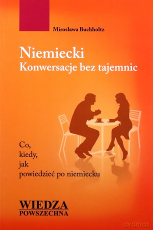 Niemiecki. Konwersacje bez tajemnic - Mirosława Buchholtz [KSIĄŻKA]