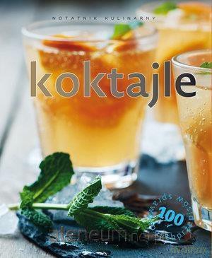 Notatnik kulinarny. Koktajle [KSIĄŻKA]