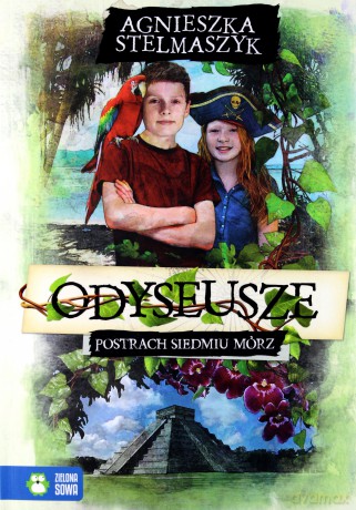 Odyseusze (Tom 2) Postrach Siedmiu Mórz - Agnieszka Stelmaszyk [KSIĄŻKA]