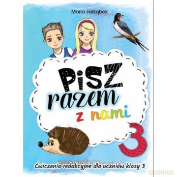 Pisz razem z nami cz. 3 - Maria Jarząbek [KSIĄŻKA]