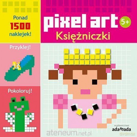 Pixel art. Księżniczki [KSIĄŻKA]