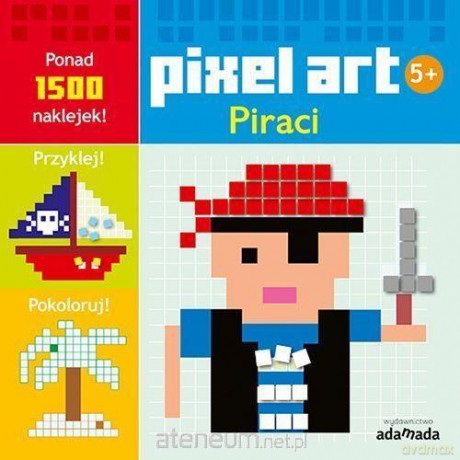 Pixel art. Piraci [KSIĄŻKA]