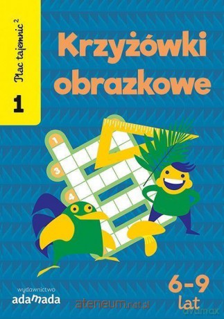 Plac tajemnic 2. Krzyżówki obrazkowe 1 - Aleksandra Golecka-Mazur [KSIĄŻKA]