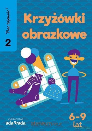 Plac tajemnic 2. Krzyżówki obrazkowe 2 - Aleksandra Golecka-Mazur [KSIĄŻKA]