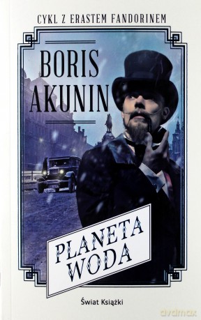 Planeta Woda. Cykl z Erastem Fandorinem - Boris Akunin [KSIĄŻKA]