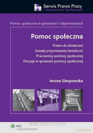 Pomoc społeczna - Iwona Sierpowska [KSIĄŻKA]