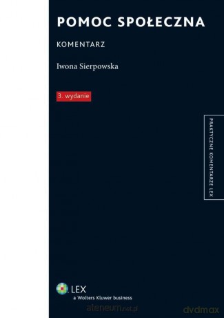 Pomoc społeczna. Komentarz - Iwona Sierpowska [KSIĄŻKA]