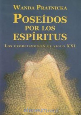 Poseidos por los espiritus - Wanda Pratnicka [KSIĄŻKA]