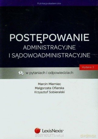 Postępowanie administracyjne i sądowoadministracyjne [KSIĄŻKA]